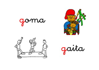 goma
gaita
 
