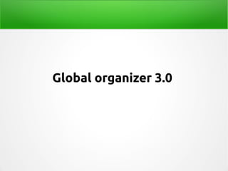 Global organizer 3.0 
 
