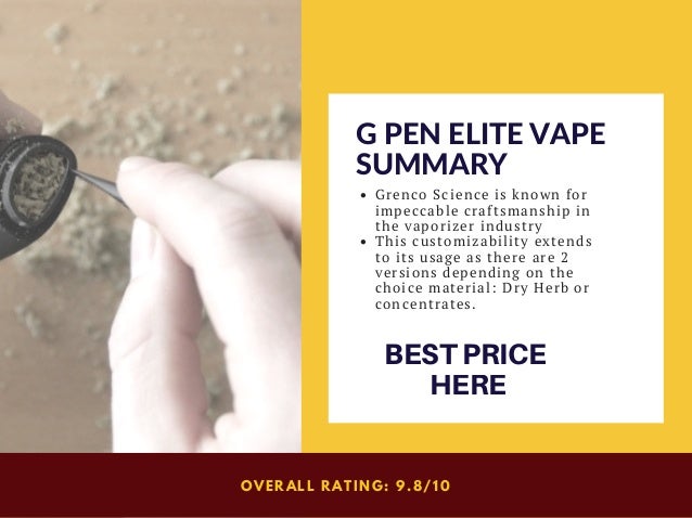 G Pen Elite Vaporizer Review Dry Herb Vaporizer