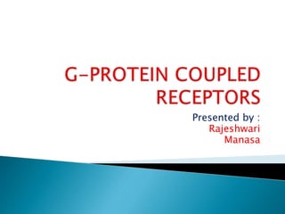 G protein coupled receptors | PPTX