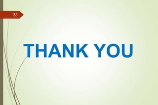 THANK YOU
33
 