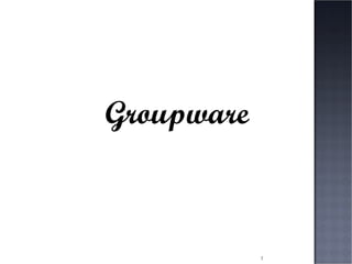 Groupware 