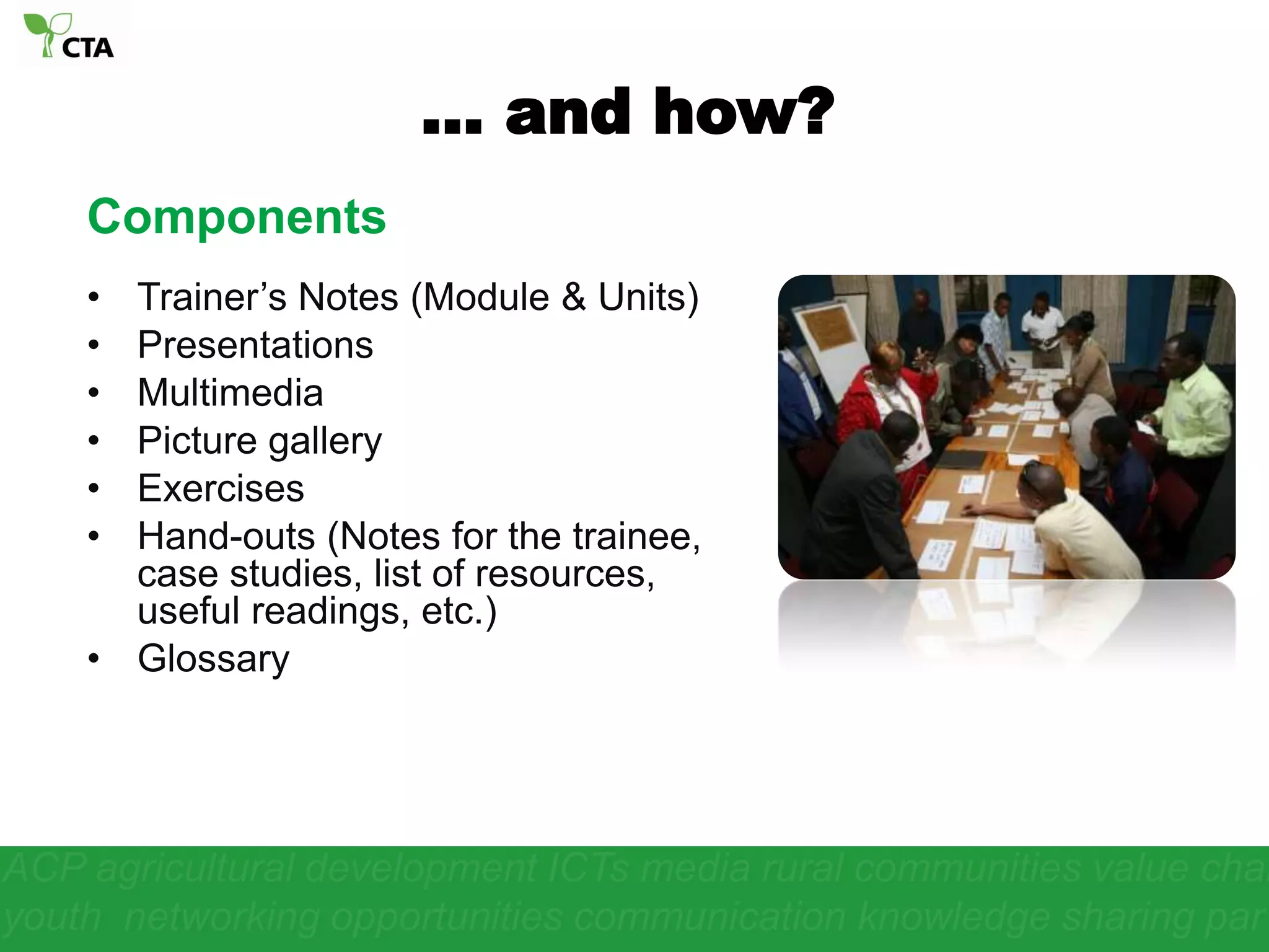 facilitate the process in the fieldACP agricultural development ICTs media rural communities value chain  youth  networking opportunities communication knowledge sharing par