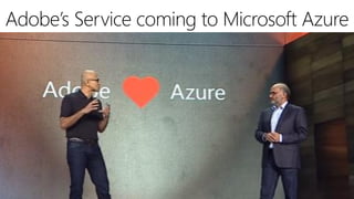 Adobe’s Service coming to Microsoft Azure
 