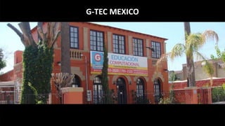 G-TEC MEXICO
 
