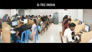 G-TEC INDIA
 