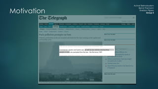 Achraf Belmokadem
Bernd Themann
Sheldon Pijpers
Group 5Motivation
 