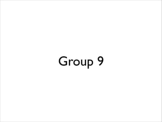 Group 9
 
