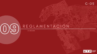 09 R E G L A M E N T A C I Ó N
LA MOLINA
G-05
 