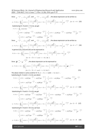 M.Narayan Murty. Int. Journal of Engineering Research and Application www.ijera.com
ISSN : 2248-9622, Vol. 6, Issue 7, ( Part -5) July 2016, pp.47-51
www.ijera.com 50|P a g e
Since 2 4
9
1 3
2
j
j
e

  

and 4 8
9
1 3
2
j
j
e

  

, the above expression can be written as
2 2
9
0
1 3 1 3
( 4 ) ( ) ( 3) ( 6 )
2 2
j k n
n
j j
Y x n x n x n e



       
         
     
 fo r 4k  (13)
Substituting N = 9 and k = 7 in (1), we get
2 78
9
0
( 7 ) ( )
j n
n
Y x n e
 


 
1 4 2 8
9 9
( 0 ) (1) ( 2 )
j j
x x e x e
 
  
   
 
1 4 2 8 4 2
9 9 9( 3 ) ( 4 ) (5)
j j j
x x e x e e
     
   
 
1 4 2 8 8 4
9 9 9( 6 ) (7 ) (8 )
j j j
x x e x e e
     
   
 
Since 4 2
9
1 3
2
j
j
e

  

and 8 4
9
1 3
2
j
j
e

  

, the above expression can be written as
2 2
9
0
1 3 1 3
( 7 ) ( ) ( 3) ( 6 )
2 2
j k n
n
j j
Y x n x n x n e



       
         
     
 fo r 7k  (14)
In general (12), (13) and (14) can be expressed as
2 2
9
0
1 3 1 3
( 3 1) ( ) ( 3) ( 6 )
2 2
j k n
n
j j
Y r x n x n x n e



       
         
     

fo r 3 1k r  0,1 & 2 .a n d r 
Since
2j kn
k n
N
NW e


 , the above expression can be expressed as
2
( 3 1 )
9
0
1 3 1 3
( 3 1) ( ) ( 3) ( 6 )
2 2
r n
n
j j
Y r x n x n x n W


       
          
     

fo r 3 1k r  0,1 & 2 .a n d r  (15)
The above relation is same as (4) for N = 9, 3 1k r  and 0,1 & 2r  .
Substituting N = 9 and k = 2 in (1), we obtain
4 8
9 9
( 2 ) ( 0 ) (1) ( 2 )
j j
Y x x e x e
 
  
   
 
4 8 1 2
9 9 9( 3 ) ( 4 ) (5)
j j j
x x e x e e
     
   
 
4 8 2 4
9 9 9( 6 ) (7 ) (8 )
j j j
x x e x e e
     
   
 
2 2
9
0
1 3 1 3
( 2 ) ( ) ( 3) ( 6 )
2 2
j k n
n
j j
Y x n x n x n e



       
         
     
 fo r 2k  (16)
Substituting N = 9 and k = 5 in (1), we get
1 0 2 0
9 9
( 5 ) ( 0 ) (1) ( 2 )
j j
Y x x e x e
 
  
   
 
1 0 2 0 3 0
9 9 9( 3 ) ( 4 ) (5)
j j j
x x e x e e
     
   
 
1 0 2 0 6 0
9 9 9( 6 ) (7 ) (8 )
j j j
x x e x e e
     
   
 
2 2
9
0
1 3 1 3
(5 ) ( ) ( 3) ( 6 )
2 2
j k n
n
j j
Y x n x n x n e



       
         
     
 fo r 5k  (17)
Substituting N = 9 and k = 8 in (1), we have
1 6 3 2
9 9
(8 ) ( 0 ) (1) ( 2 )
j j
Y x x e x e
 
  
   
 
1 6 3 2 4 8
9 9 9( 3 ) ( 4 ) (5)
j j j
x x e x e e
     
   
 
1 6 3 2 9 6
9 9 9( 6 ) (7 ) (8 )
j j j
x x e x e e
     
   
 
2 2
9
0
1 3 1 3
(8 ) ( ) ( 3) ( 6 )
2 2
j k n
n
j j
Y x n x n x n e



       
         
     
 fo r 8k  (18)
 