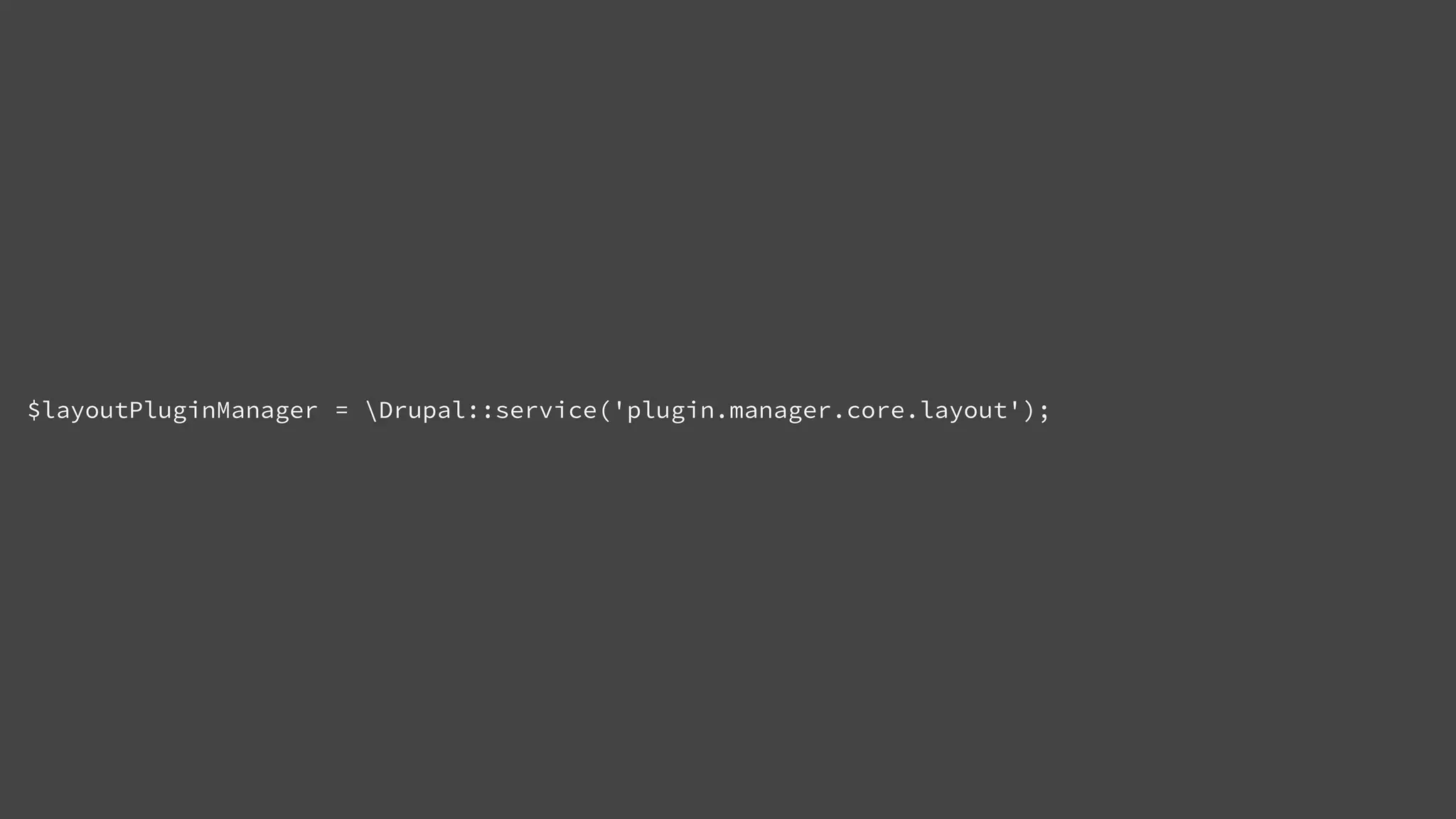 $layoutPluginManager = Drupal::service('plugin.manager.core.layout');
 