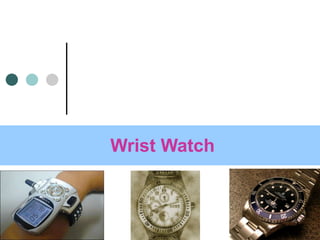 Wrist Watch 