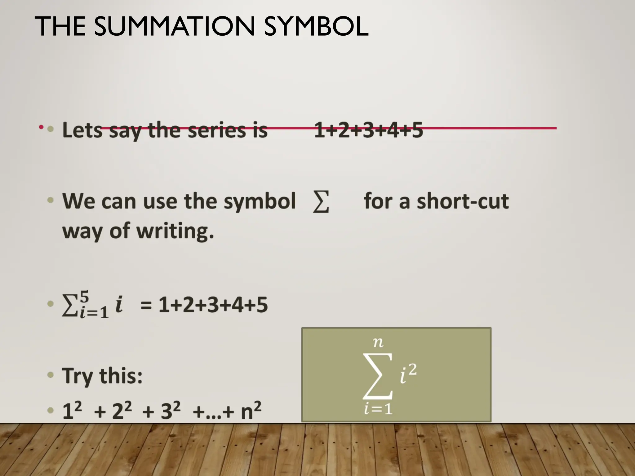 THE SUMMATION SYMBOL
 