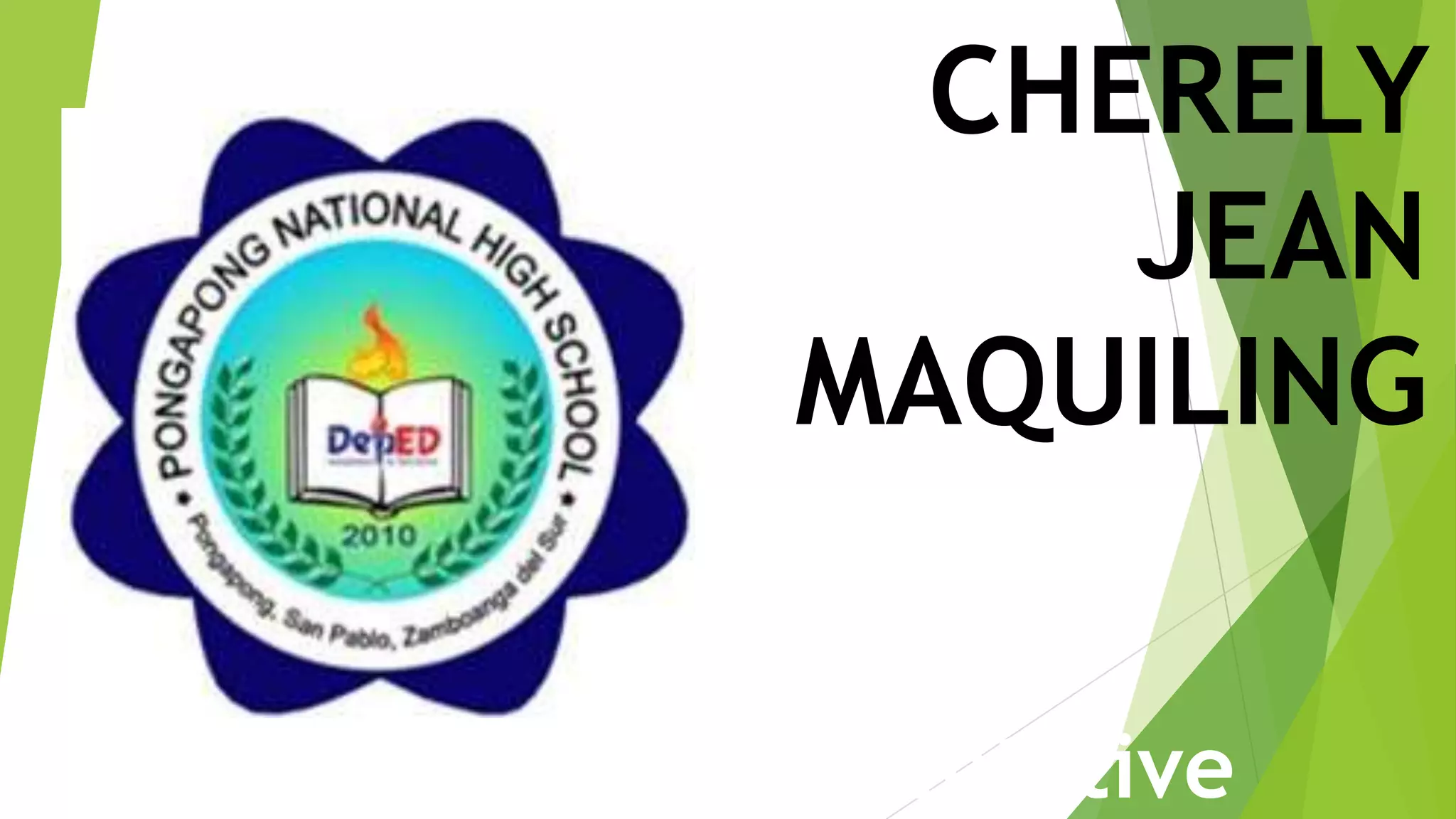 CHERELY
JEAN
MAQUILING
Group 1 Representative
 