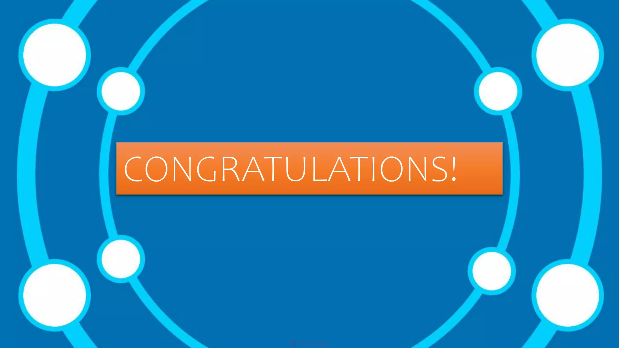 tekhnologic
CONGRATULATIONS!
 