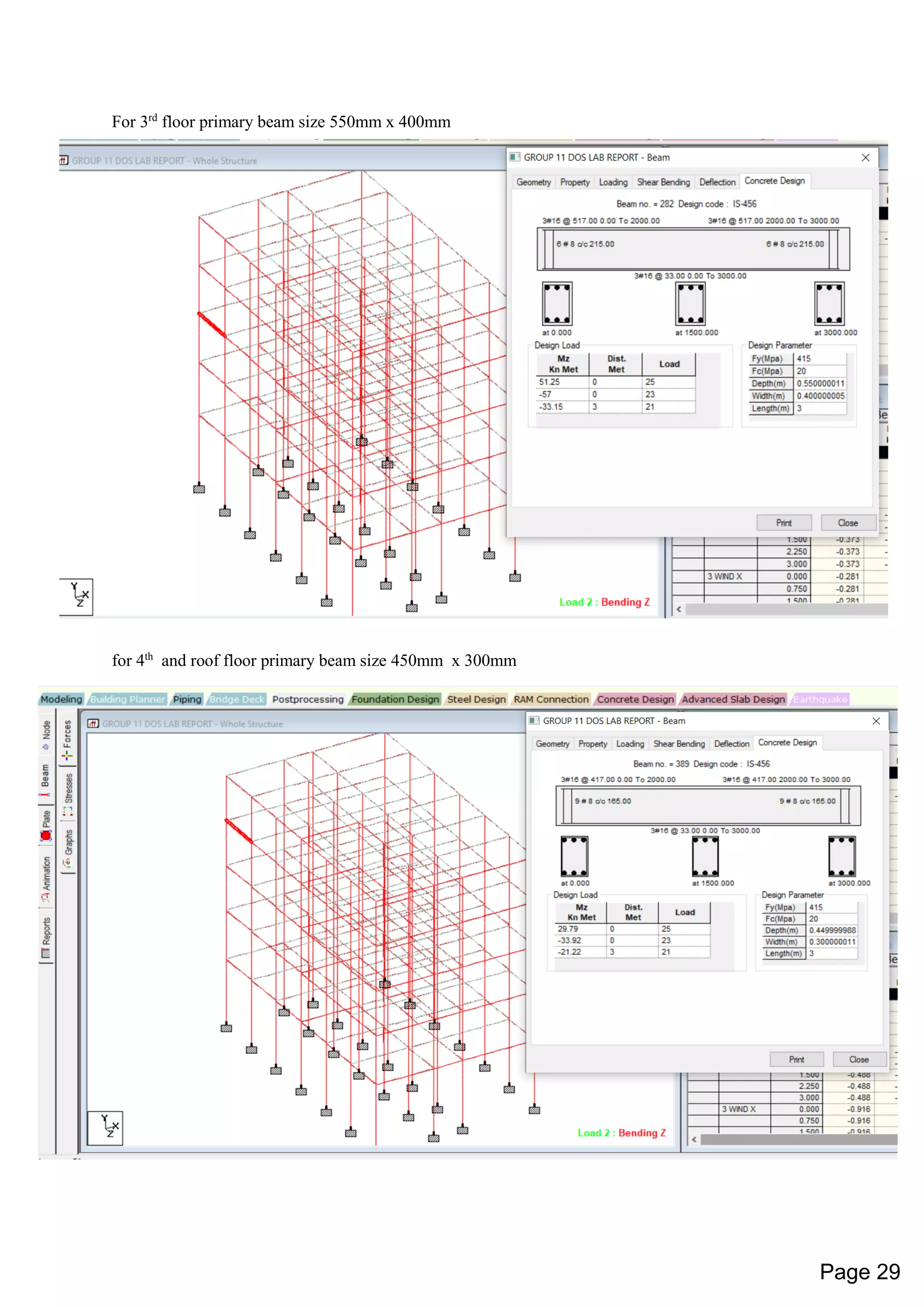 For 3rd
floor primary beam size 550mm x 400mm
for 4th
and roof floor primary beam size 450mm x 300mm
Page 29
 