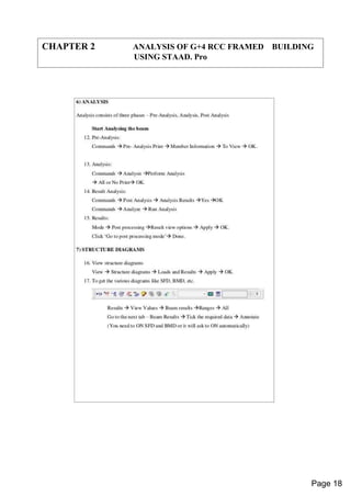 CHAPTER 2 ANALYSIS OF G+4 RCC FRAMED BUILDING
USING STAAD. Pro
Page 18
 