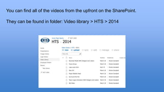 You can find all of the videos from the upfront on the SharePoint. 
They can be found in folder: Video library > HTS > 2014 
 
