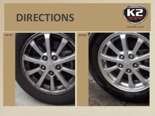 AFTERBEFORE
DIRECTIONS
www.K2car.com
 