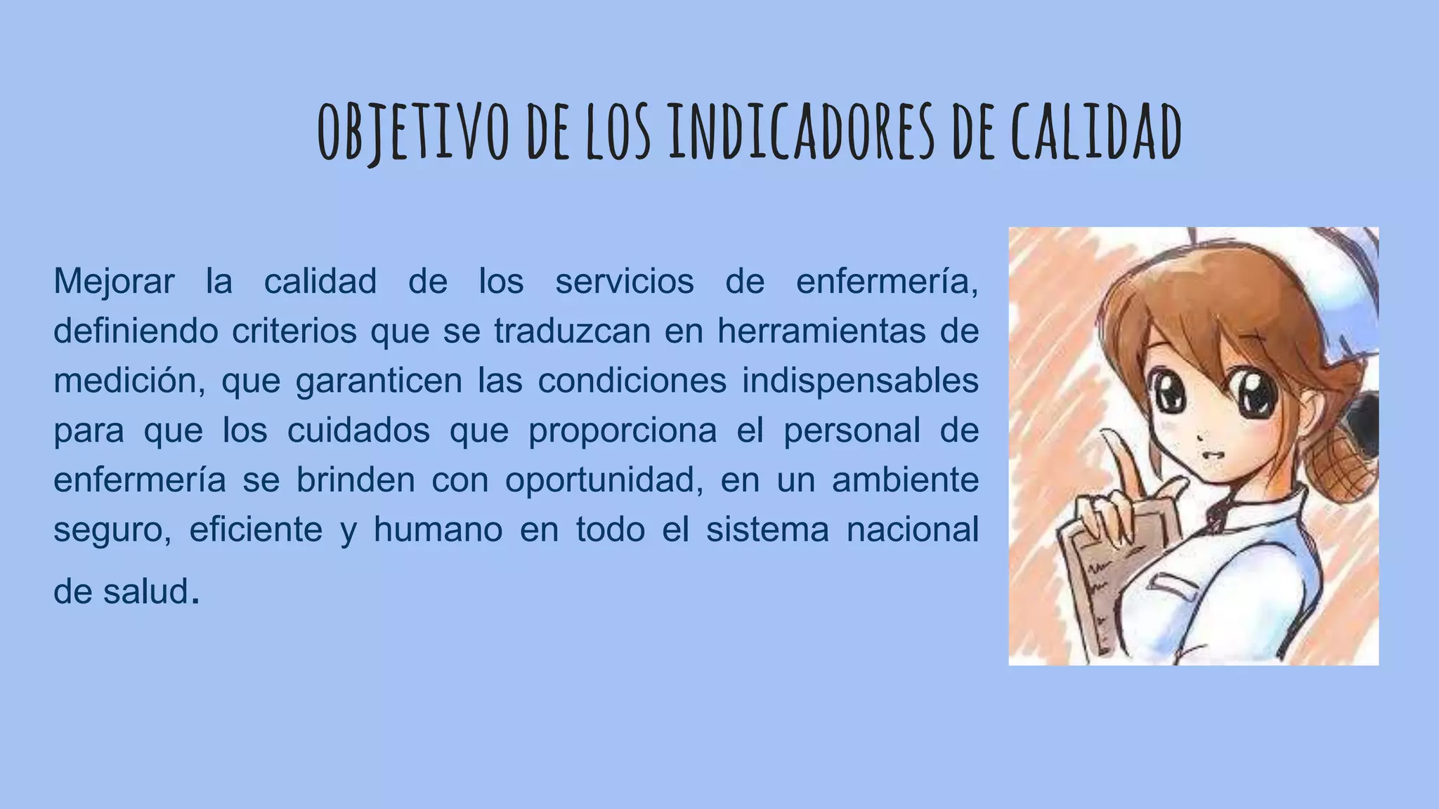 Indicadore de calidad en enfermeria | PPTX
