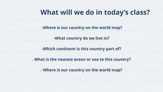 Nearest Country G1 GP- Final Term PPT 2 Moving to a new country.pptx