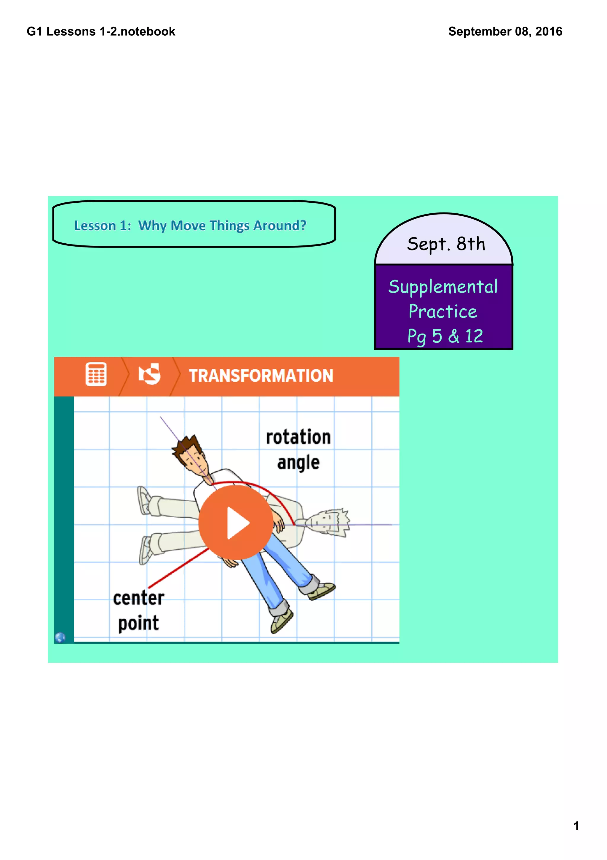 G1 Lessons 12.notebook
1
September 08, 2016
Supplemental
Practice
Pg 5 & 12
Sept. 8th