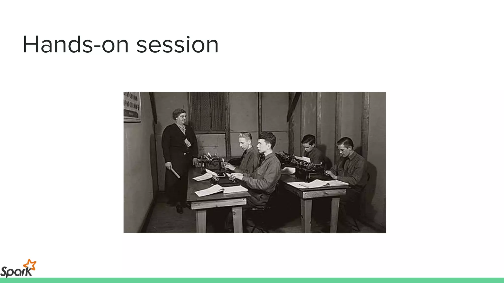 Hands-on session
 