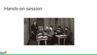 Hands-on session
 