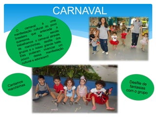 CARNAVAL
 