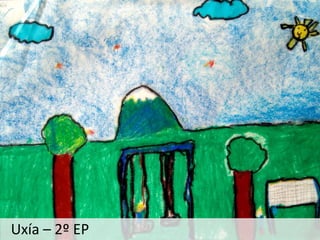 Uxía – 2º EP
 
