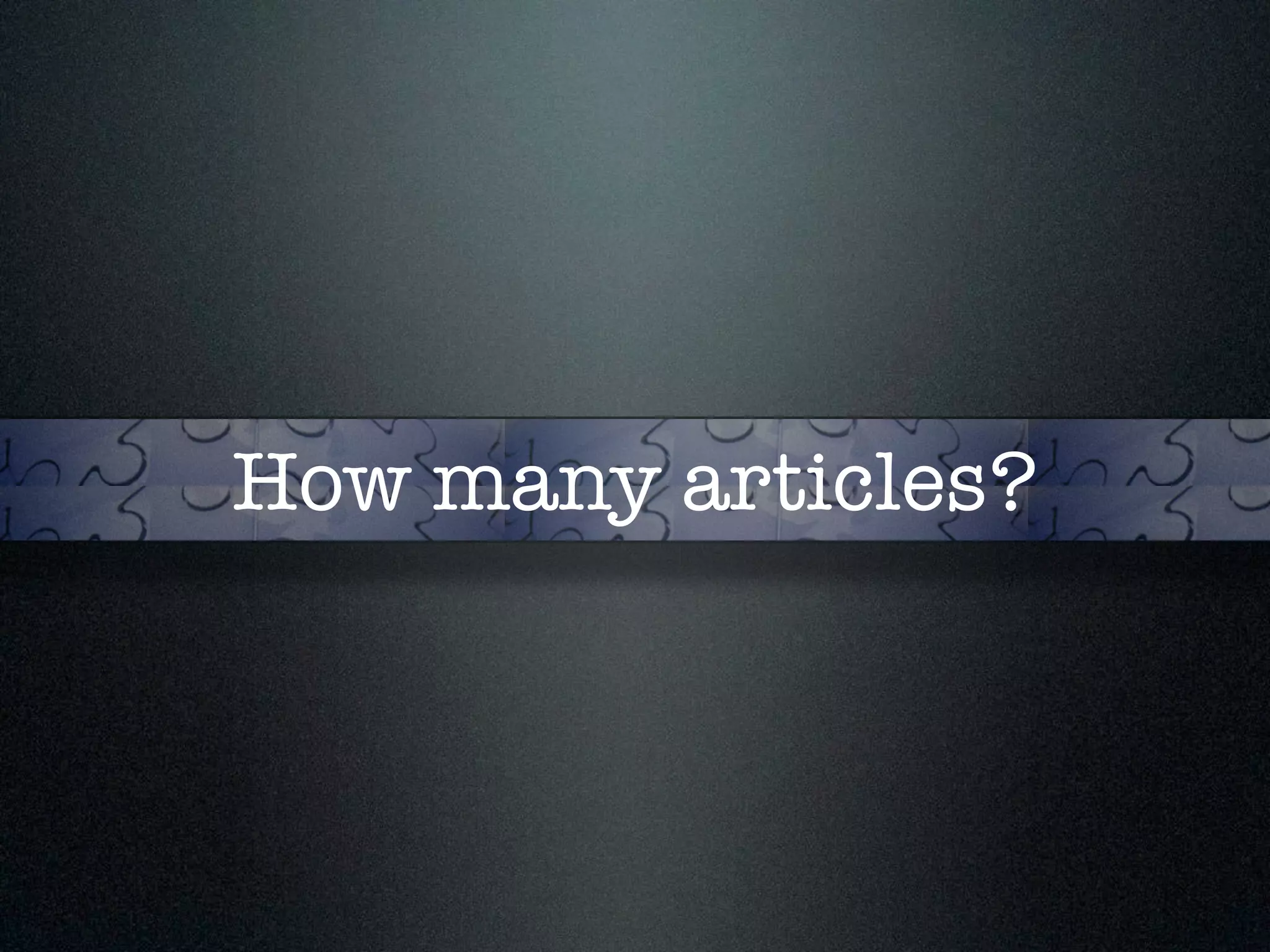 How many articles? 
 