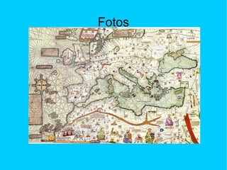 Fotos
 