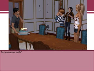 Toro‟s going gray. *sniffle*
 