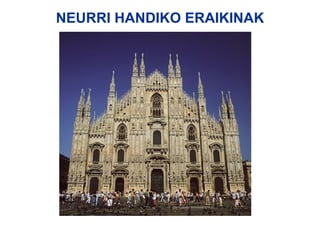 NEURRI HANDIKO ERAIKINAK 