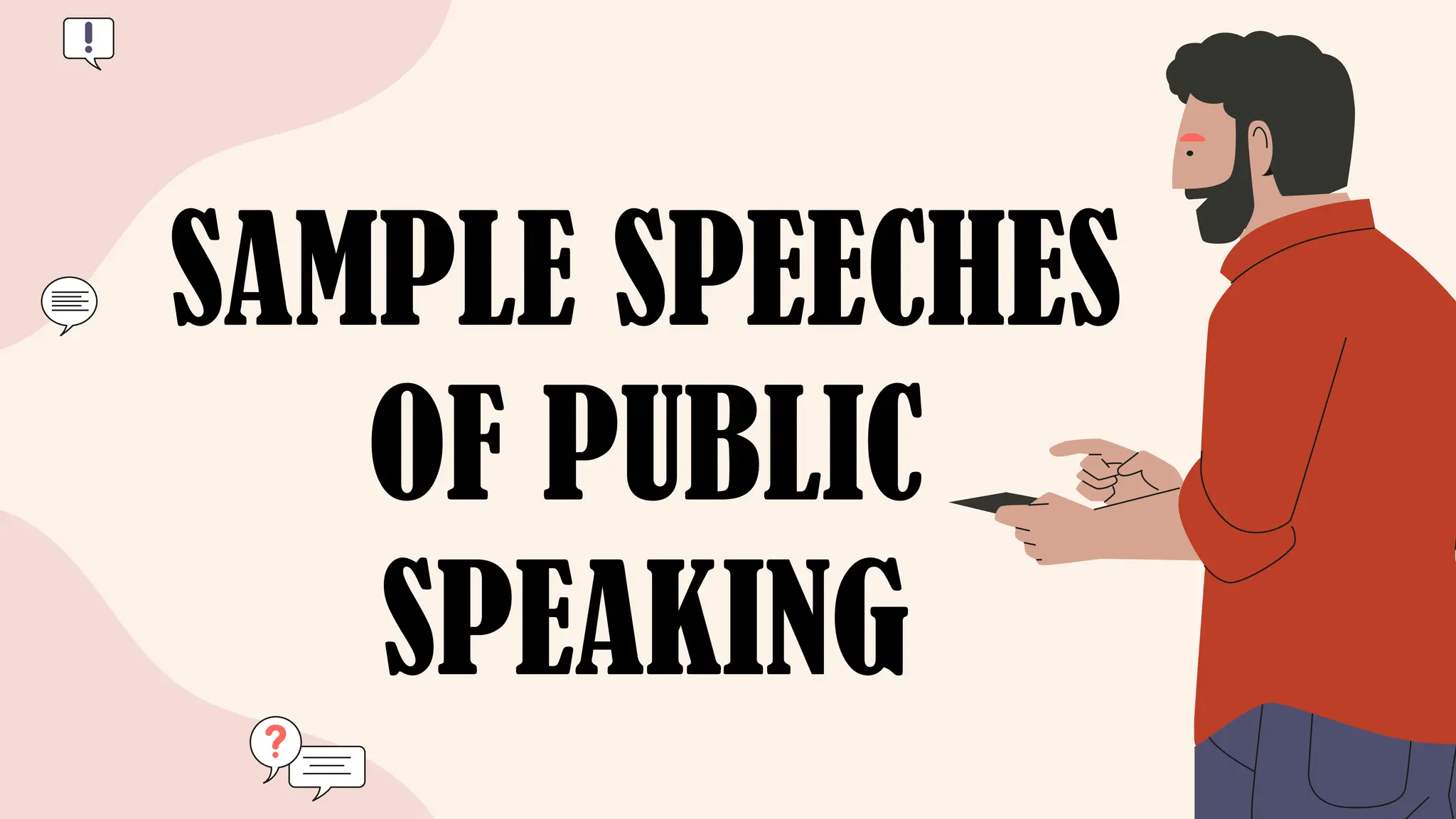 SAMPLE SPEECHES
OF PUBLIC
SPEAKING
 