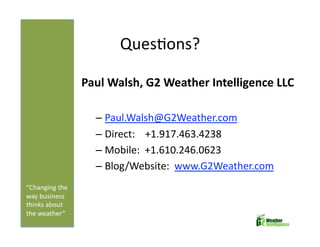 Managing Weather Risk in Uncertain Times