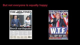 But not everyone is equally happy
 