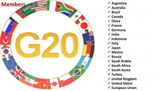 20 Members G20 - What is G20 and its significance | PPTX