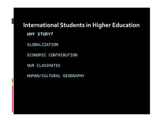 International Students in Higher Education 
 