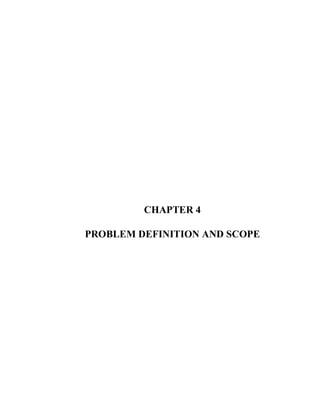 CHAPTER 4
PROBLEM DEFINITION AND SCOPE
 