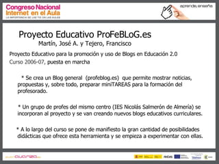 Francisco Tejero González y José A. Martín Miras - "Proyecto Educativo ProFeBLoG.es"