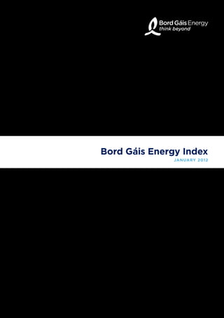 Bord Gáis Energy Index
               JANUARY 2012
 