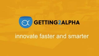 innovate faster and smarter
 