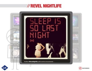 REVEL NIGHTLIFE

MASTERMINDS

 