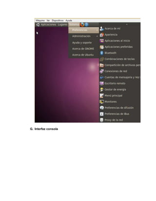 G. Interfaz consola
 