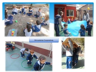 Brincadeiras Cooperativas
 