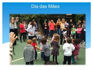 Dia das Mães
 