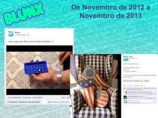 De Novembro de 2012 a
Novembro de 2013

 