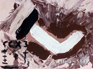 Estela – 5º EP