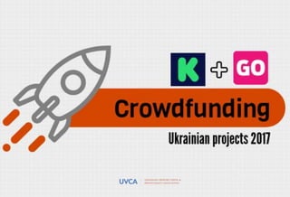 Crowdfunding by Ukrainian projects 2017